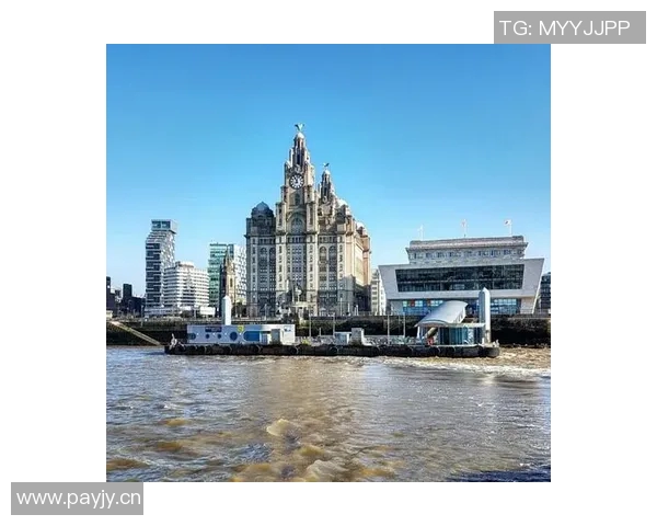 以利物浦为核心探索英格兰西北部文化历史与足球魅力的深度之旅